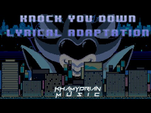 【Khamydrian】DELTARUNE: Chapter 2 - Knock You Down【Lyrical Remix】