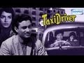 Taxi Driver - Part 1 Of 13 - Dev Anand - Kalpana Kartik - Superhit Bollywood Movies Taxi Driver - Part 1 Of 13 - Dev Anand - Kalpana Kartik - Superhit Bollywood Movies