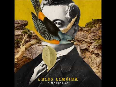 Imprópria - Chico Limeira