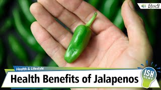 Health Benefits of Jalapenos
