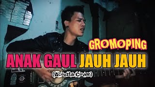 Download lagu GROMOPING - ANAK GAUL JAUH JAUH (COVER BY DIKA FOB) mp3 Download lagu GROMOPING - ANAK GAUL JAUH JAUH (COVER BY DIKA FOB) mp3