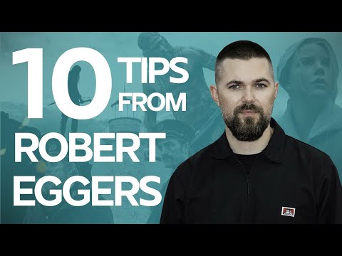 10 Screenwriting Tips from Robert Eggers on how he wrote the Lighthouse and The Northman