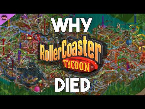 Why Rollercoaster Tycoon Died