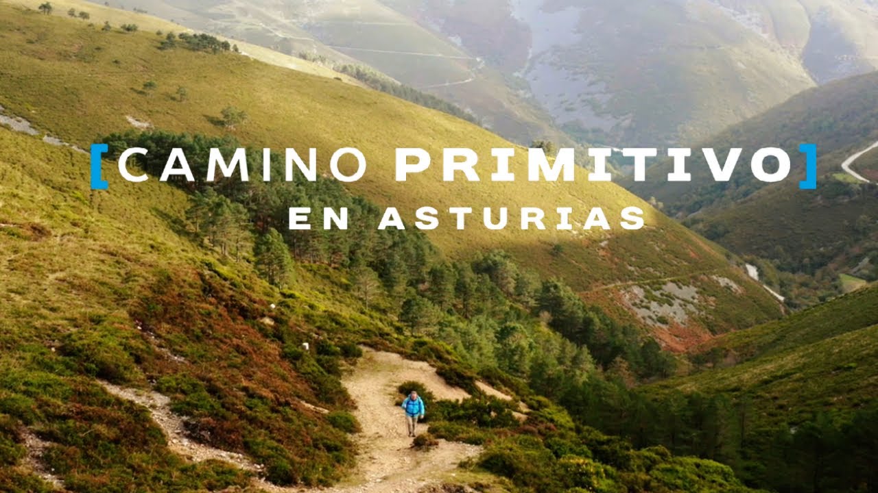 CAMINO PRIMITIVO EN ASTURIAS, el camino a Santiago más auténtico