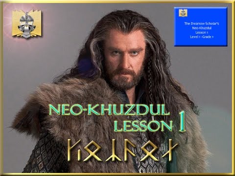 Free Dwarvish Lessons! - Neo Khuzdul Lesson 1