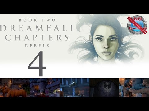 Dreamfall Chapters Book 2 part 4 Meeting the Mole no commentary