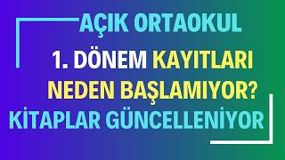 Açık Öğretim Ortaokulu 1.Dönem Kayıtları Neden Başlamıyor? Kitaplar Gü