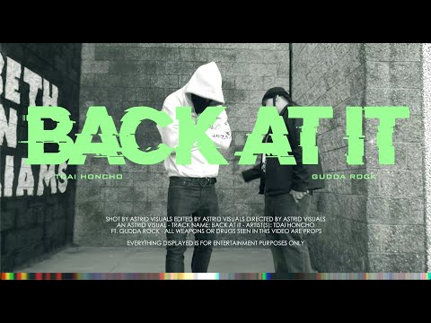 Gudda ROCK x Tdai Honcho - BACK AT IT (Official Video) Dir By.@astridvisuals