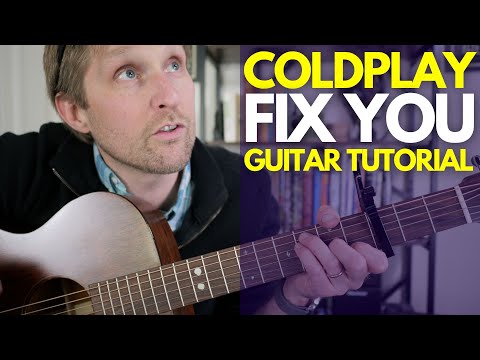 Fix You by Coldplay Guitar Tutorial - Guitar Lessons with Stuart!