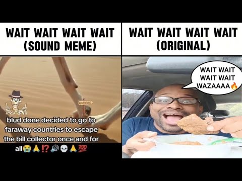 WAIT WAIT WAIT WAIT 🔥 WAZAAAAAAA - Don Pollo (Original Vs Meme)