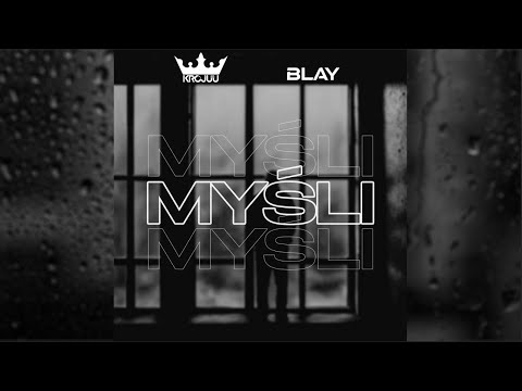 Krojuu x BLAY - Myśli (Official Lyric Video)