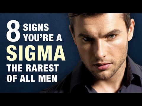 8 Signs You Are A Sigma Male - The Rarest of All Men