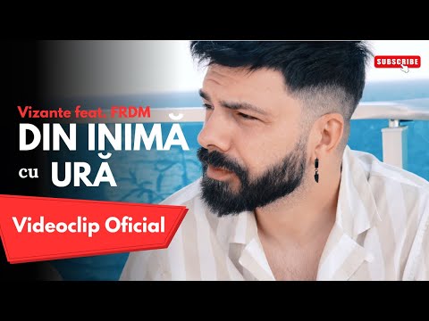Vizante ❌ FRDM - Din inimă cu ură (Videoclip oficial)