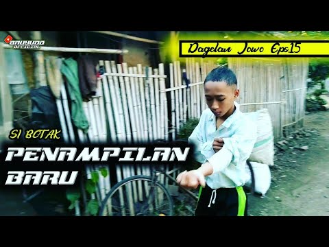DAGELAN JOWO Eps.15 - PENAMPILAN BARU SI BOTAK || BAUYUDO_ OFFICIAL