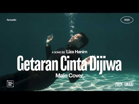 Liza Hanim • Getaran Cinta Dijiwa (Male Cover) • Acoustic Version