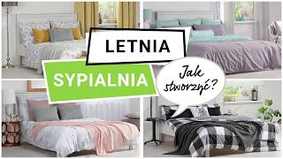 Sypialnia na lato – jak ją stworzyć?