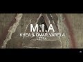 Khea & Omar Varela - M.I.A (Letra) Khea & Omar Varela - M.I.A (Letra)