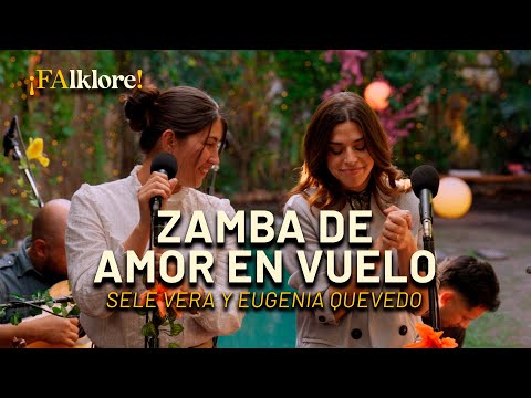 Zamba de amor en vuelo – Sele Vera y Eugenia Quevedo | Sesiones ¡FAlklore!
