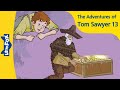 The Adventures of Tom Sawyer chapter 13  | Stories for Kids | English Fairy Tales