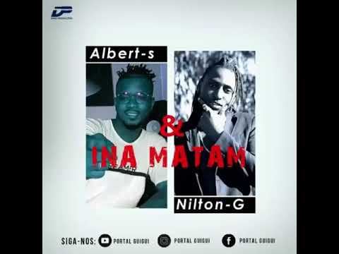 ALBERT-S ft NILTON G - INA MATAM (áudio)