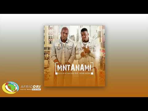 Sdudla noma1000 - Mntanami Iyavuma [Feat.Thembi Mona & Deep Sound Crew] (Official Audio)