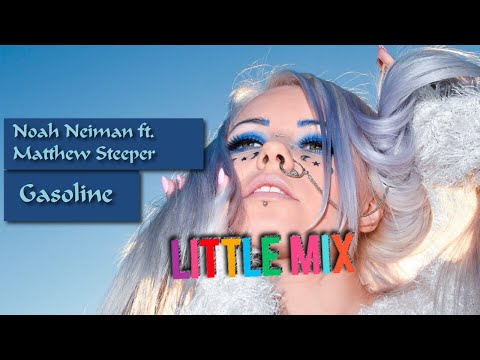 Dj pure - Gasoline(Little Mix & Noah Neiman ft. Matthew Steeper) Spork'TV