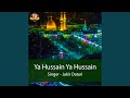 Ya Hussain Ya Hussain