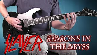 SLAYER  - SEASONS IN THE ABYSS - GUITAR COVER ALL PARTS
