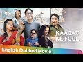 Kaagaz Ke Fools 2015 HD Full Movie English Dubbed Vinay Pathak Mugdha Godse Raima Sen