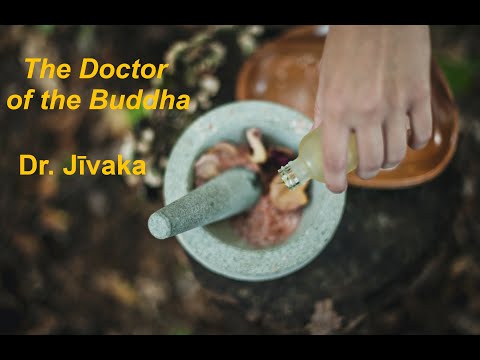 Jivaka - The Doctor of the Buddha - Great Disciples of the Buddha | Indian Medicine | Ayurveda