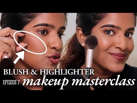 MAKEUP MASTERCLASS - Episode 7 - BLUSH & HIGHLIGHTER 🤍Tamil