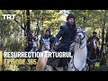 Resurrection Ertugrul Season 5 Episode 365