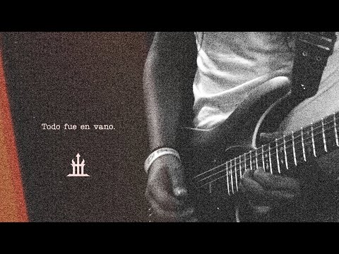 Insurrección - Todo Fue En Vano (Official Music Video)