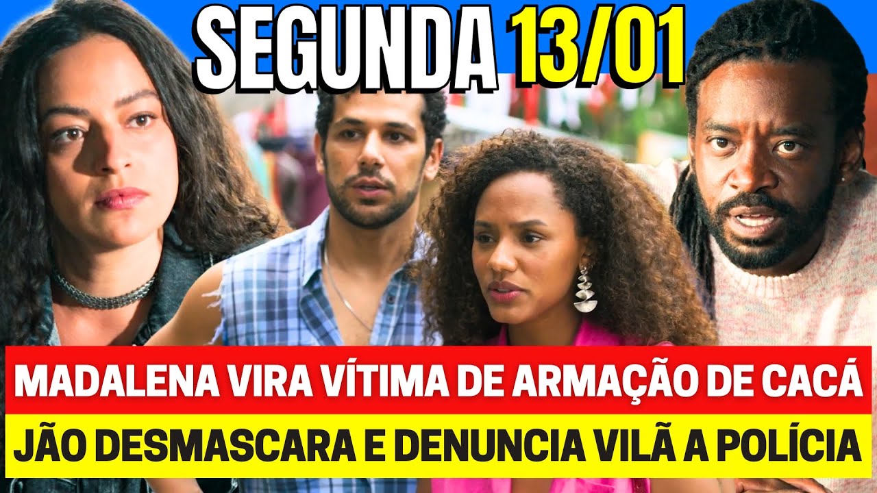 VOLTA POR CIMA Capítulo de hoje SEGUNDA 13/01 - Resumo Completo nova Novela das 7h da GLOBO ao vivo