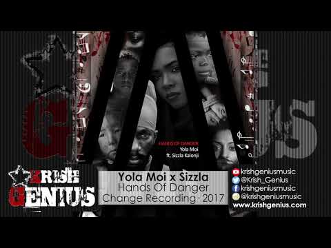 Yola Moi Ft. Sizzla Kalonji - Hands of Danger - October 2017
