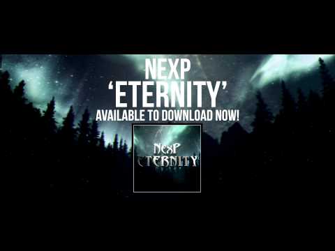 NexP - Eternity [Full Track Available To Download]