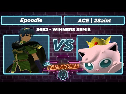 The Nightclub S6E2: ACE | 2Saint vs Epoodle - Winners Semis SSBM