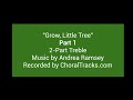Grow, Little Tree - Part 1