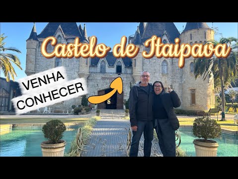 Um TOUR no CASTELO de ITAIPAVA e as redondezas
