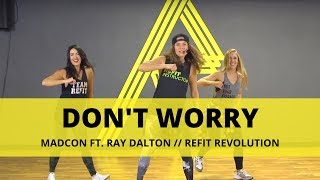 "Don't Worry" || MADCON || Fitness Choreography || REFIT®️ Revolution