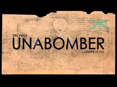 META4MOSIS - DEL VALLE - UNABOMBER J.LOOP$ REMIX