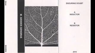 M. Geddes Gengras - Enduring Doubt (Full Tape)