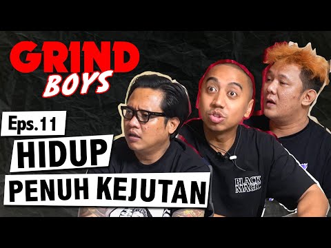 Grind Boys Eps. 11 - Hidup Penuh Kejutan
