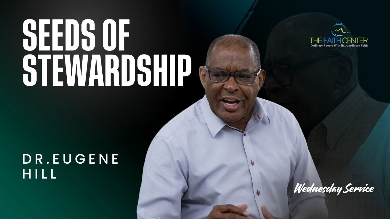 Seeds of Stewardship - Dr. Eugene Hill
