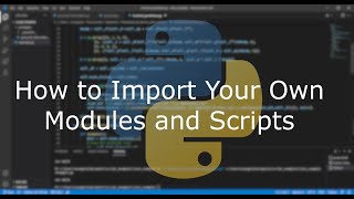 Import Your Own Python Scripts! How to Separate Modules for Cleaner Projects