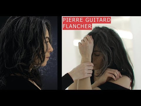 Pierre Guitard - Flancher (clip officiel)