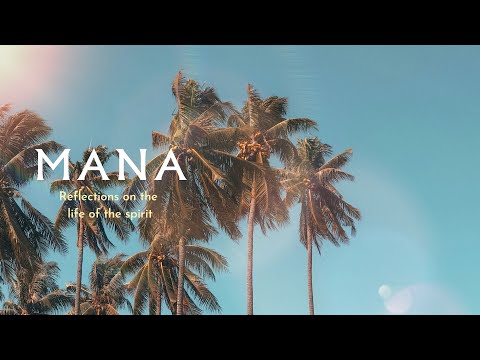MANA - Reflections on the Life of the Spirit (Full Album)