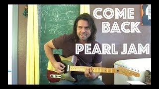 How To Play Come Back By Pearl Jam :)