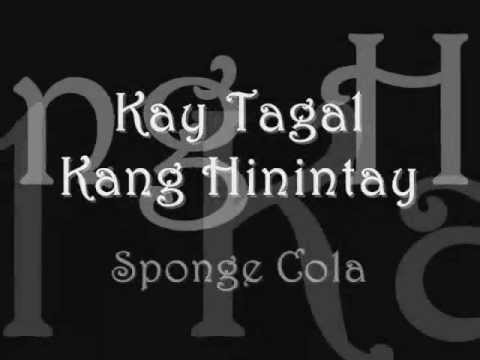 Kay Tagal Kitang Hinintay - Sponge Cola (with lyrics)