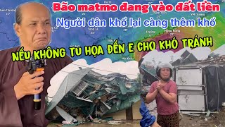 Chú bảy thiện bão đang tiến vào đất liền khổ càng thêm khổ không tu chừng họa đến e cho khó tránh